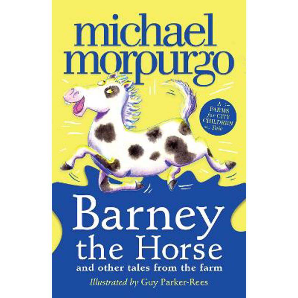 Barney the Horse and Other Tales from the Farm (A Farms for City Children Book) (Paperback) - Michael Morpurgo